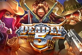 Deadly 5